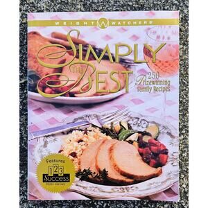 1997 WEIGHT WATCHERS Simply The Best Cookbook 250 Recipes Illustrated